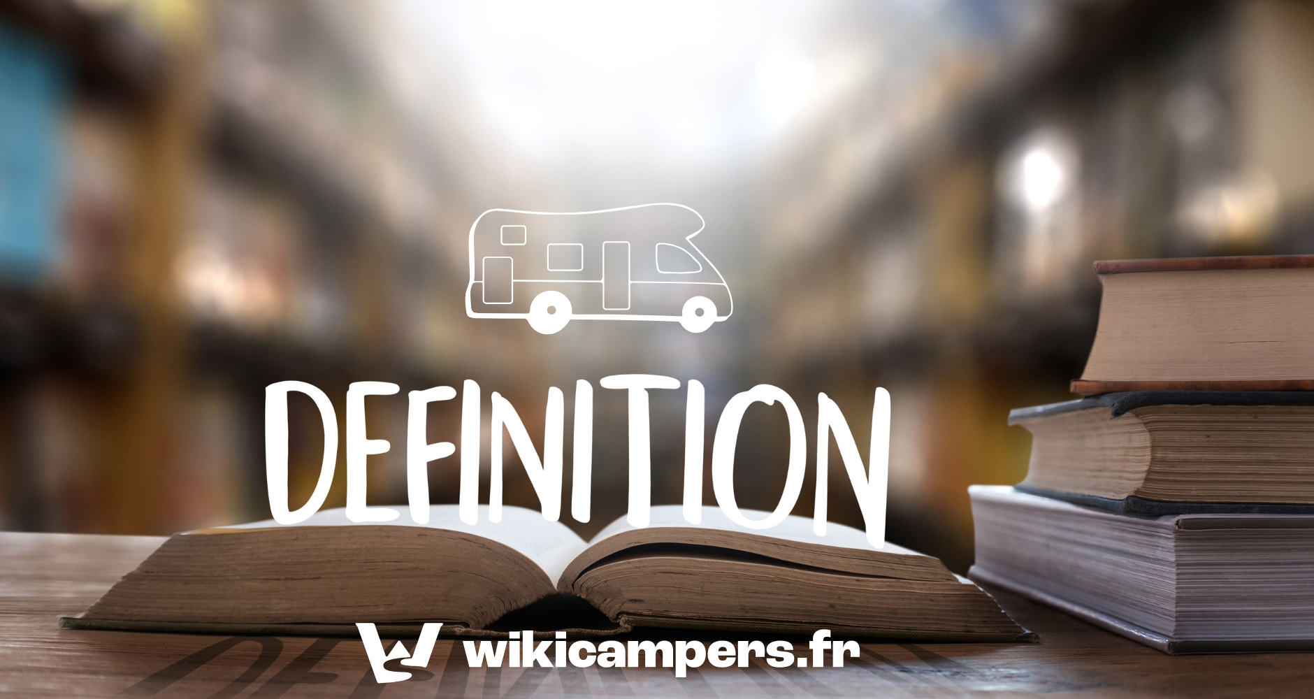 dictionnaire-lexique-camping-car-wikicampers